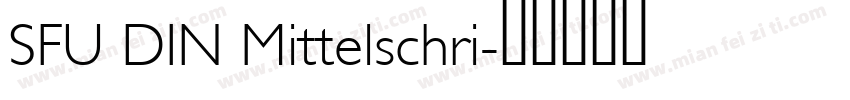SFU DIN Mittelschri字体转换